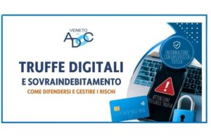 Truffe digitali e sovraindebitamento: come difendersi e gestire i rischi